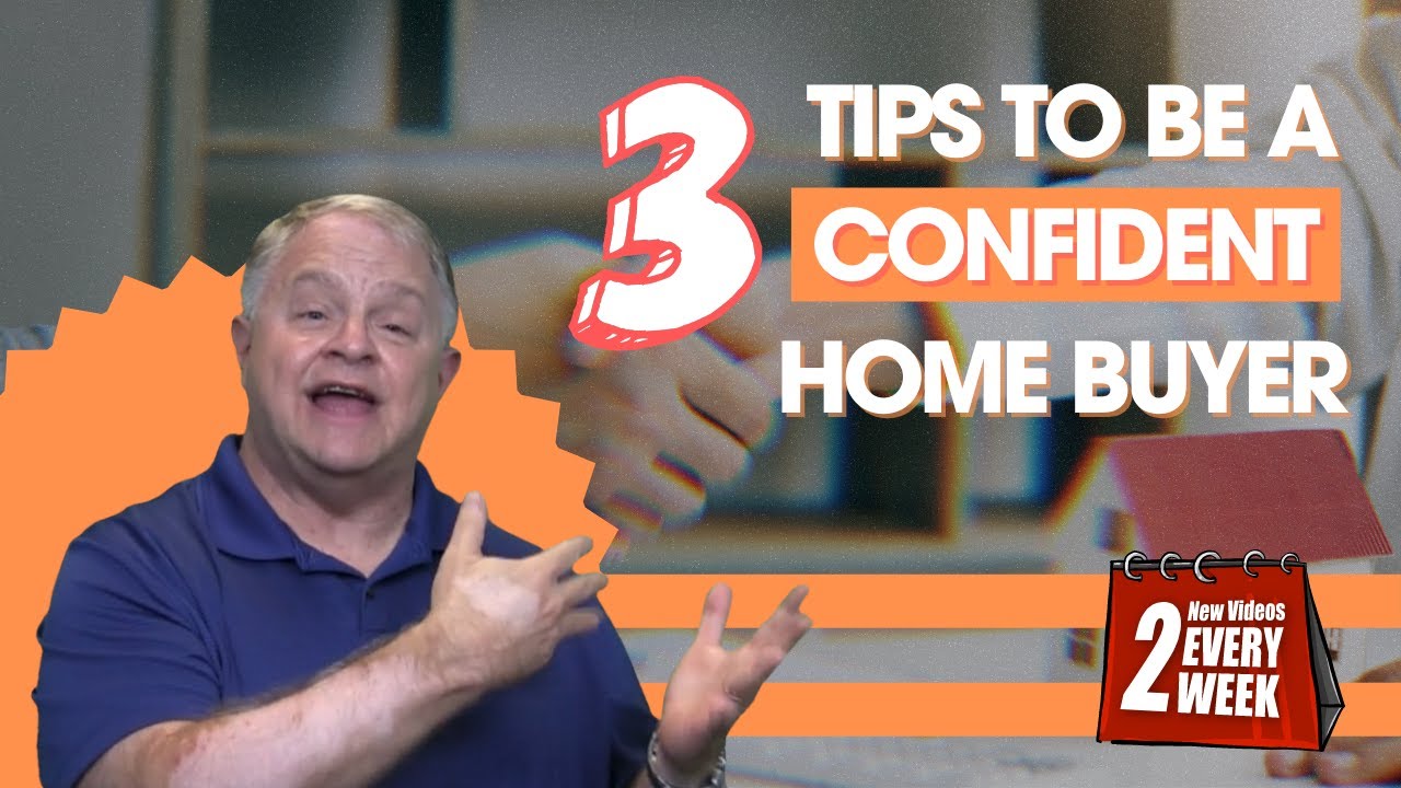 3 Real Estate Tips to be a Confident Home Buyer