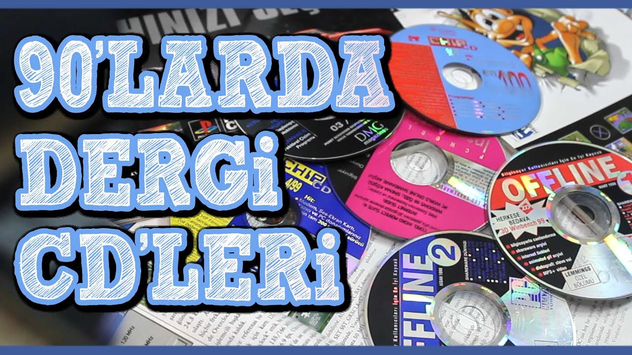 Dergi CD'leri neden önemliydi? (90'lar ve 2000'lerin ilk yıllarında)