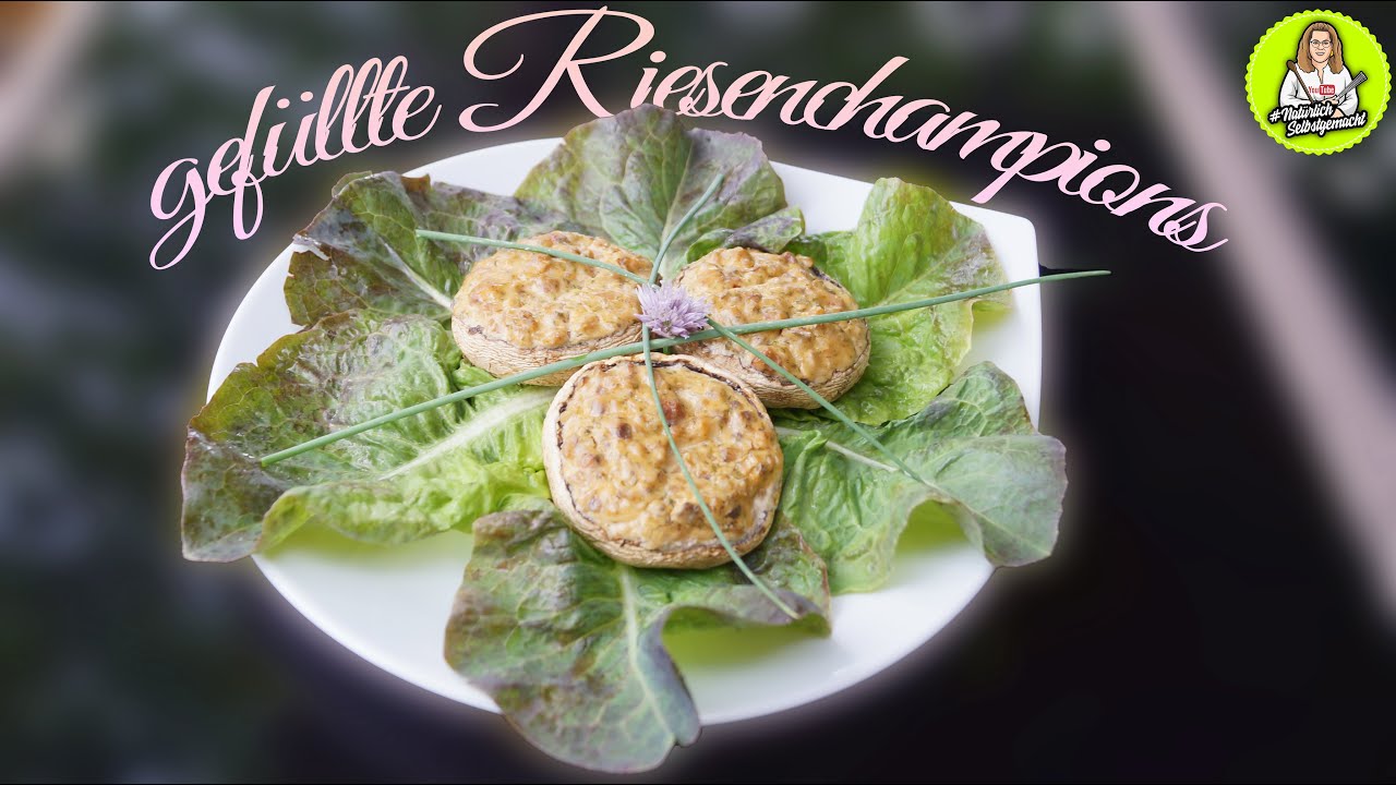 gefüllte Riesenchampignons super lecker als Beilage zum Grillen