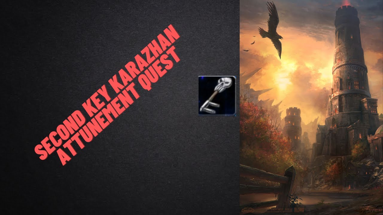 Second key karazhan attunement Quest