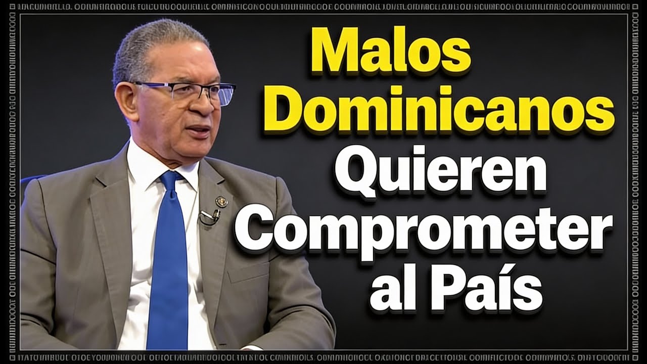 Malos Dominicanos Quieren Comprometer al País
