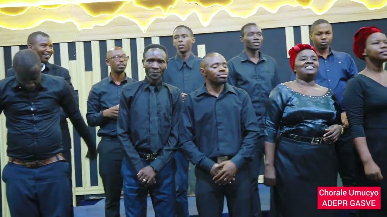 UMUCYO Choir : ADEPR GASAVE