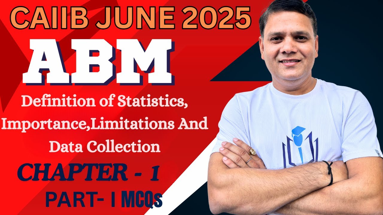 CAIIB June 2025 | ABM CH 1 MCQs PART I | Statistics | CAIIB WITH ASHOK