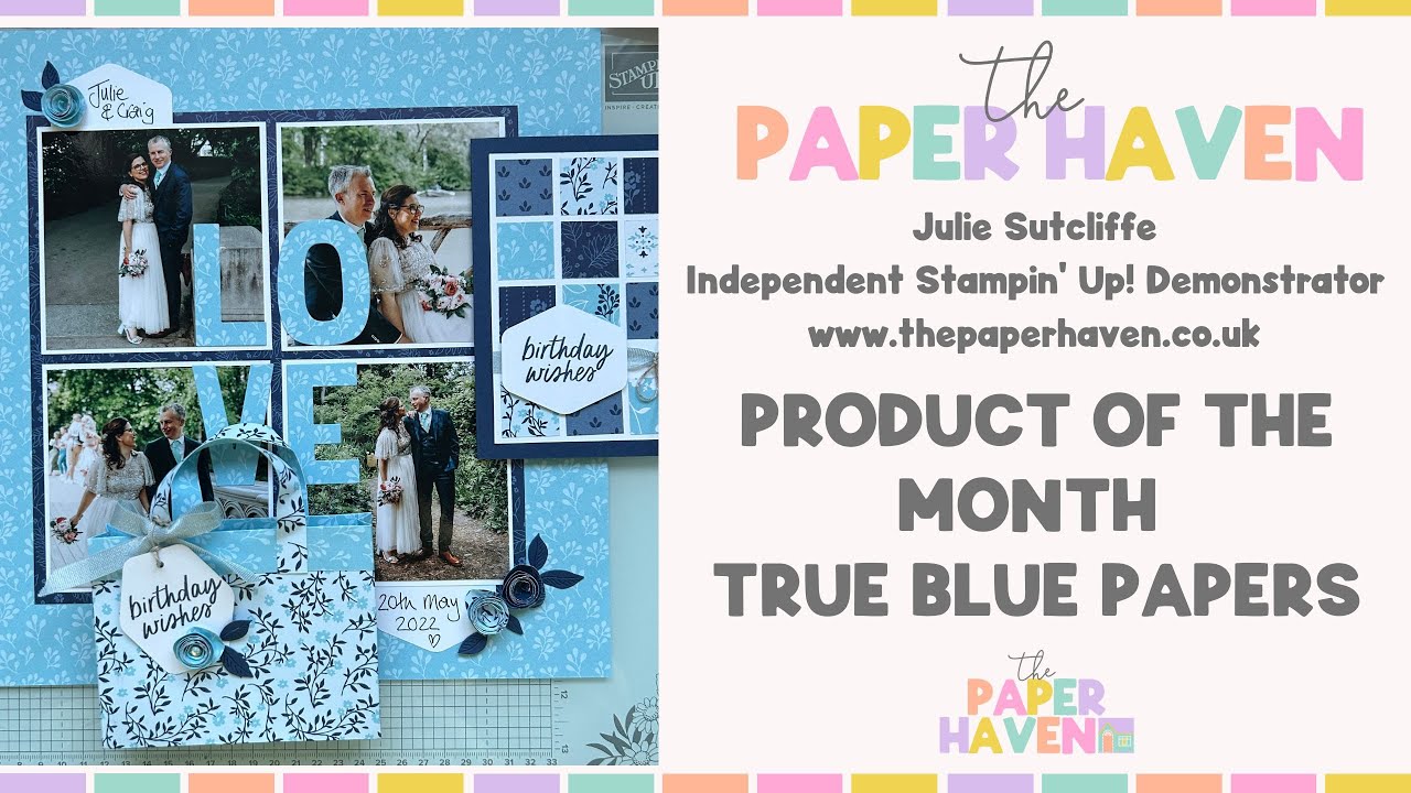 Продукт месяца Stampin' Up! Бумага True Blue от Джули Сатклифф из The Paper Haven