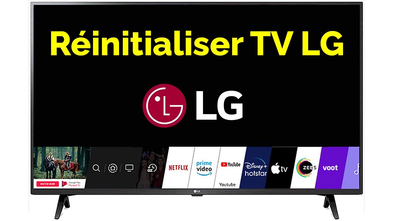 Comment r&eacute;initialiser TV LG