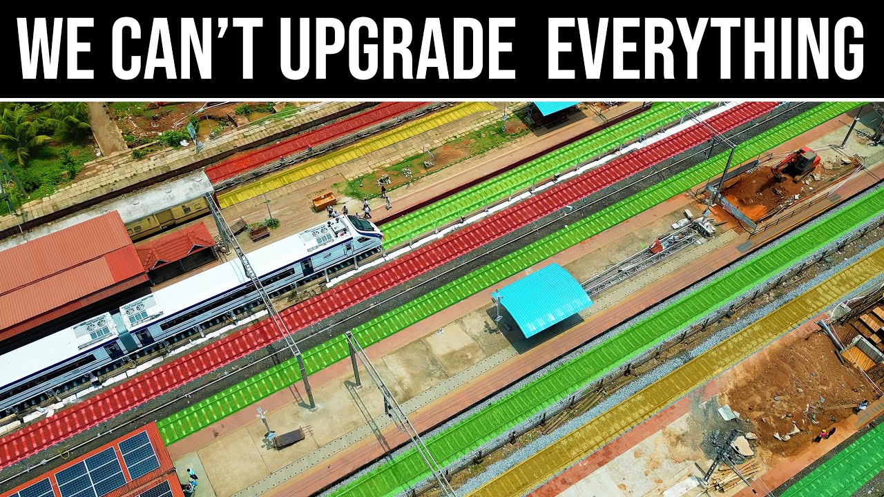 Why Indian Railways Can't Upgrade Every Track !