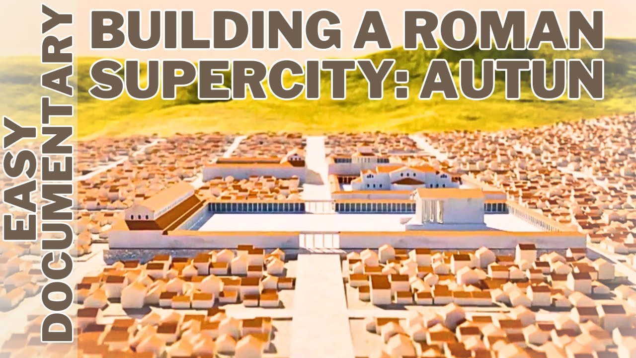 Building a Roman Supercity: The Lost Wonders of Autun - Full Documentary
