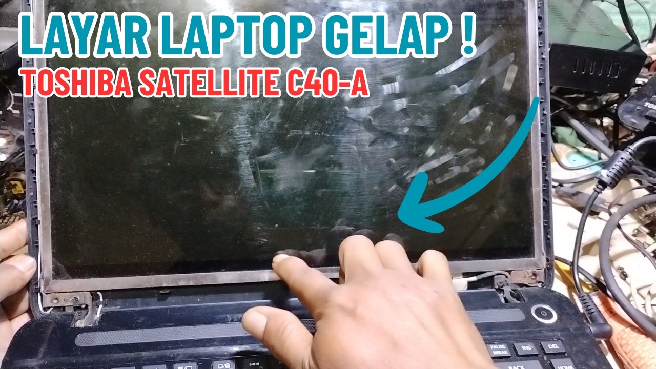 LAPTOP TOSHIBA LAYAR GELAP TETAPI SYSTEM BERFUNGSI NORMAL, ADA SUARA DAN LAMPU HARDISK BERKEDIP