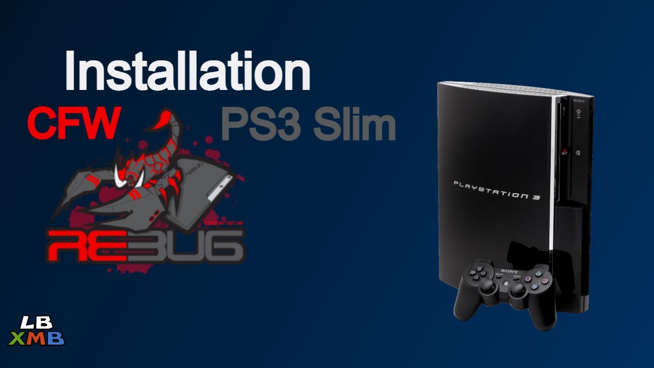 🎮 Installer un CFW sur votre PS3 (FAT & Slim-CECH-2XXX)