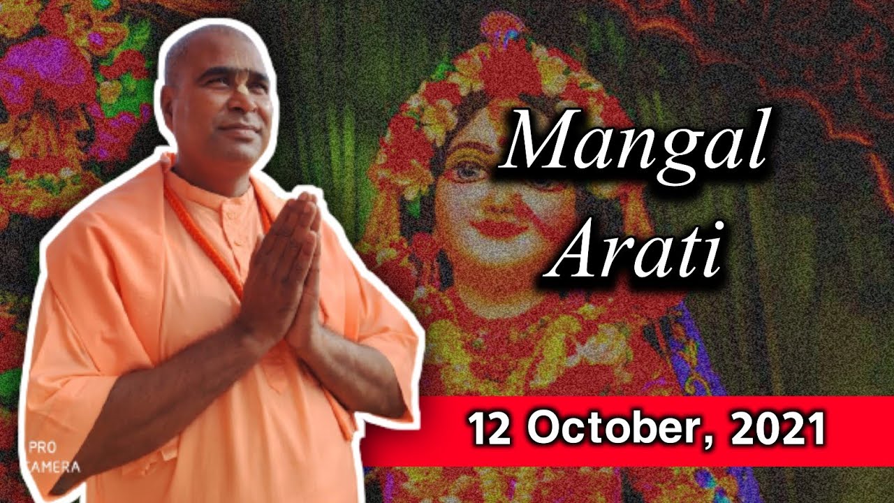 Mangal Arati Sri Dham Mayapur - October 12, 2021 | Biswajit Das Brahmachari