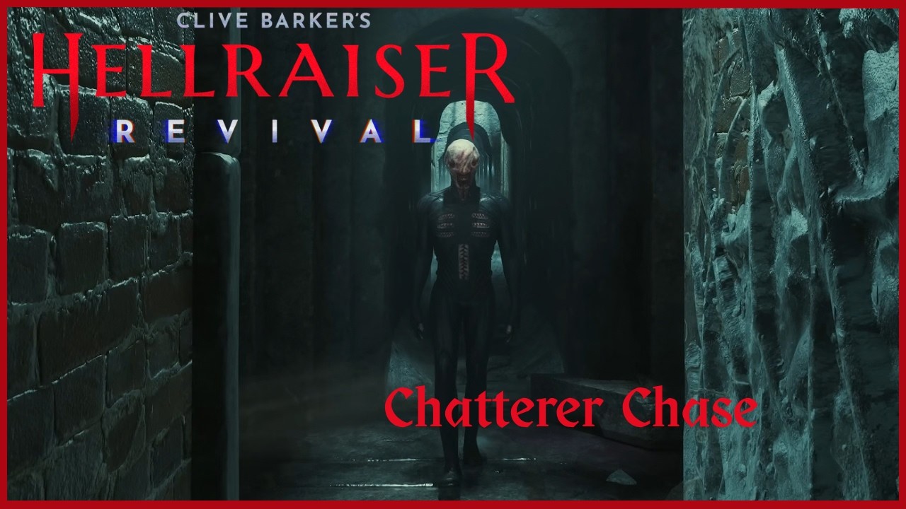 Chatterer CHASE!! || Clive Barker's Hellraiser: Revival Demo ||