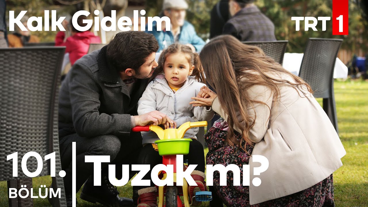 Nurhatçe'yi Annesi Neden Terk Etti? - Kalk Gidelim 101. Bölüm
