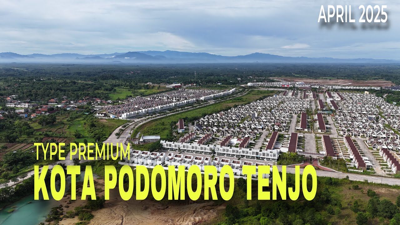 KOTA PODOMORO TENJO CLUSTER TYPE PREMIUM UPDATE PROGRES APRIL 2025