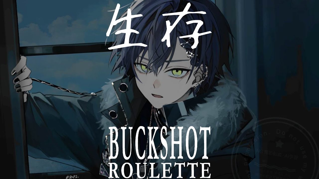【Buckshot Roulette】命【小柳ロウ/にじさんじ】