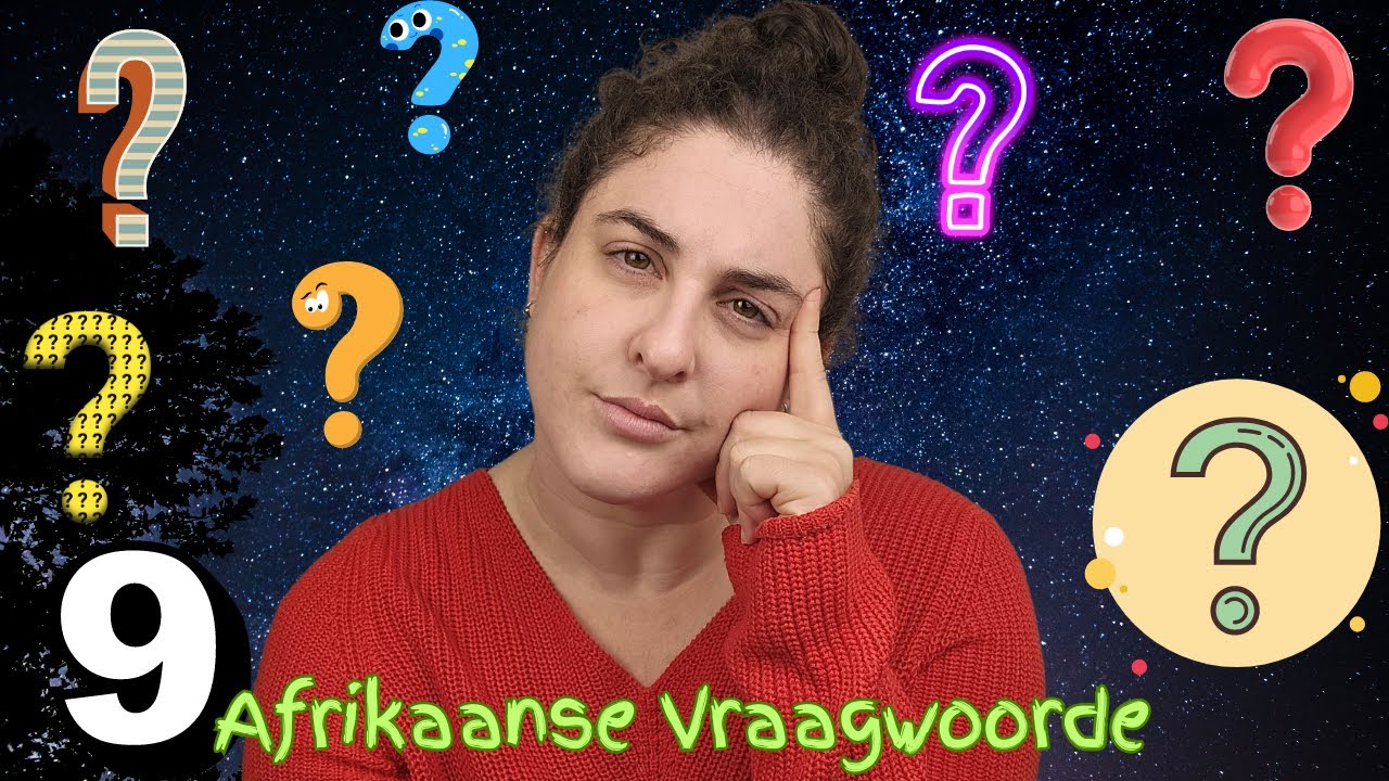 Learn 9 Afrikaans Question Words