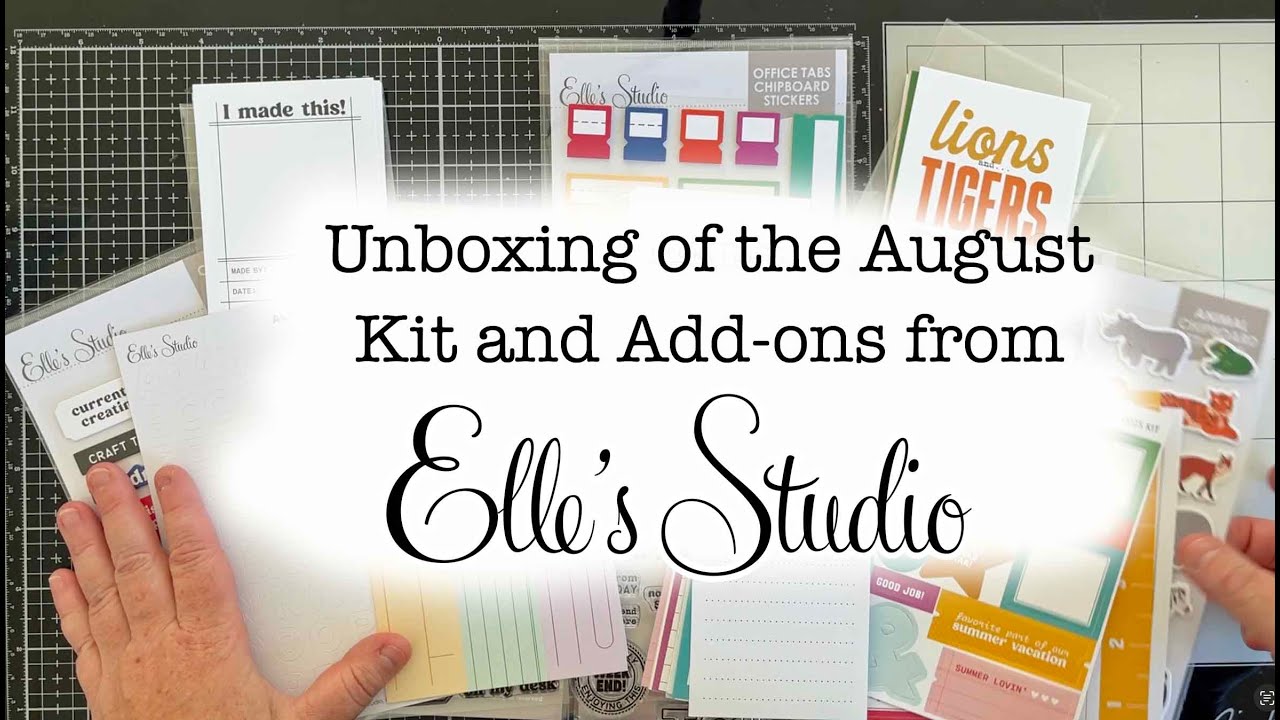 Elle's Studio August Kit and Add-ons Unboxing!
