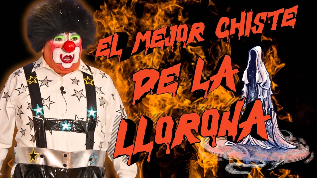 EL MEJOR CHISTE DE LA LLORONA 😂😂