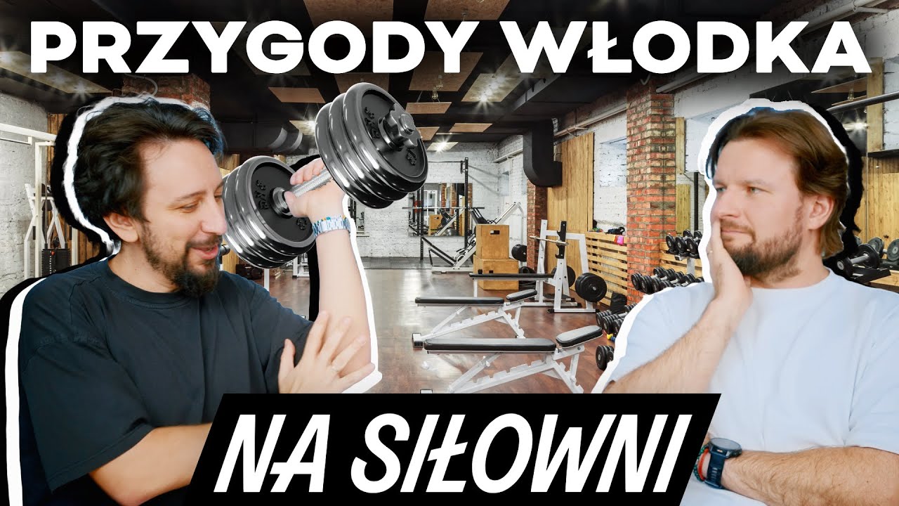 Jak Włodek radzi sobie na siłowni?