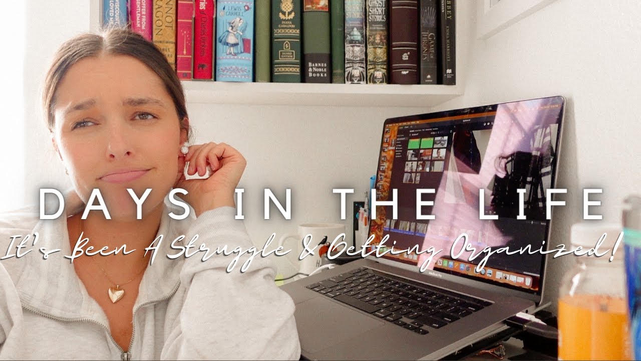 Daily Vlog | It's Been a Struggle & Getting Organized