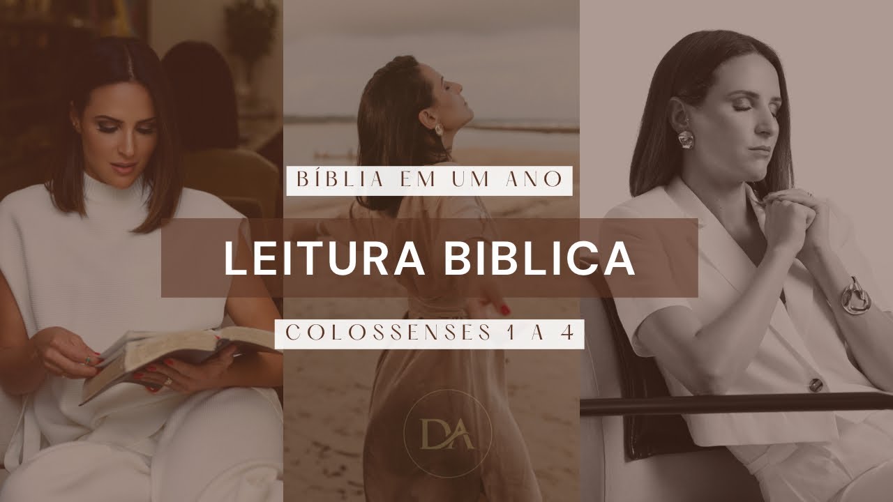 Leitura bíblica em um ano - Áudio Colossenses 1 a 4