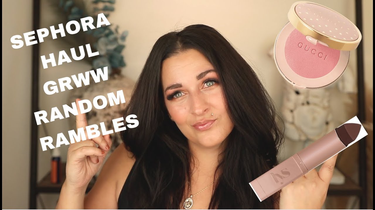 SEPHORA HAUL GRWM | NEW MAKEUP