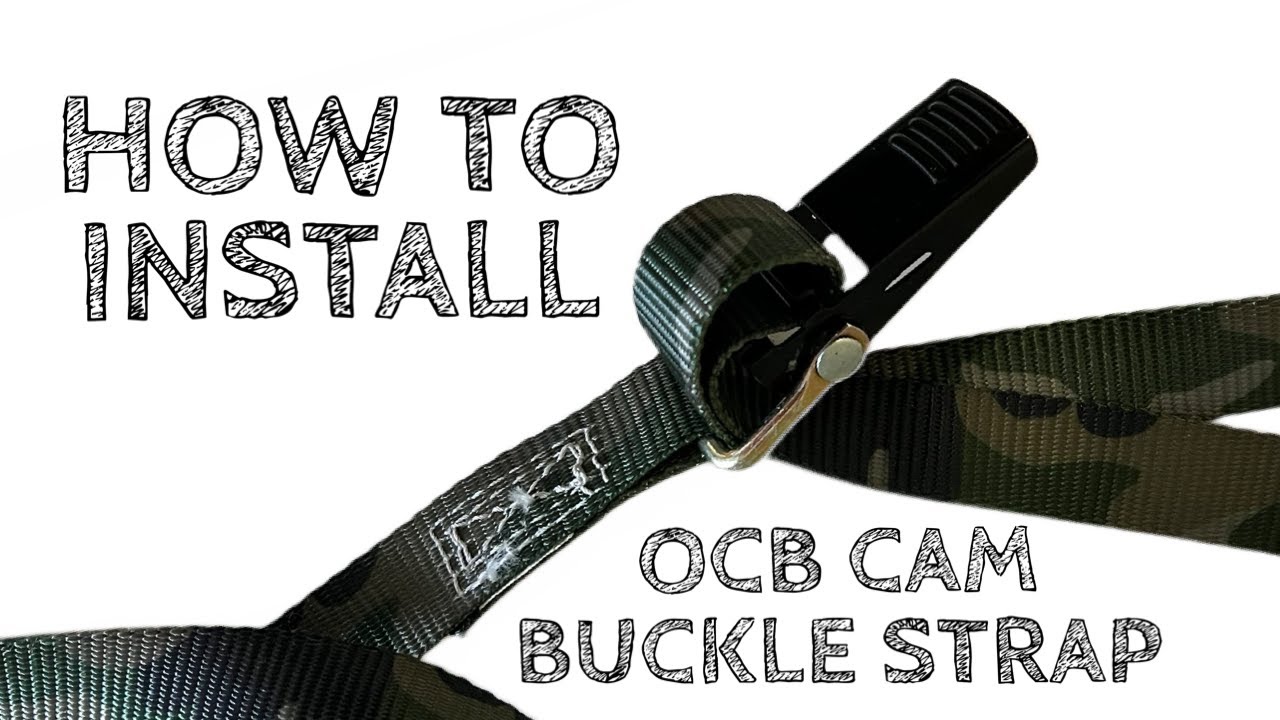 How to Install OCB Cam Buckle Straps