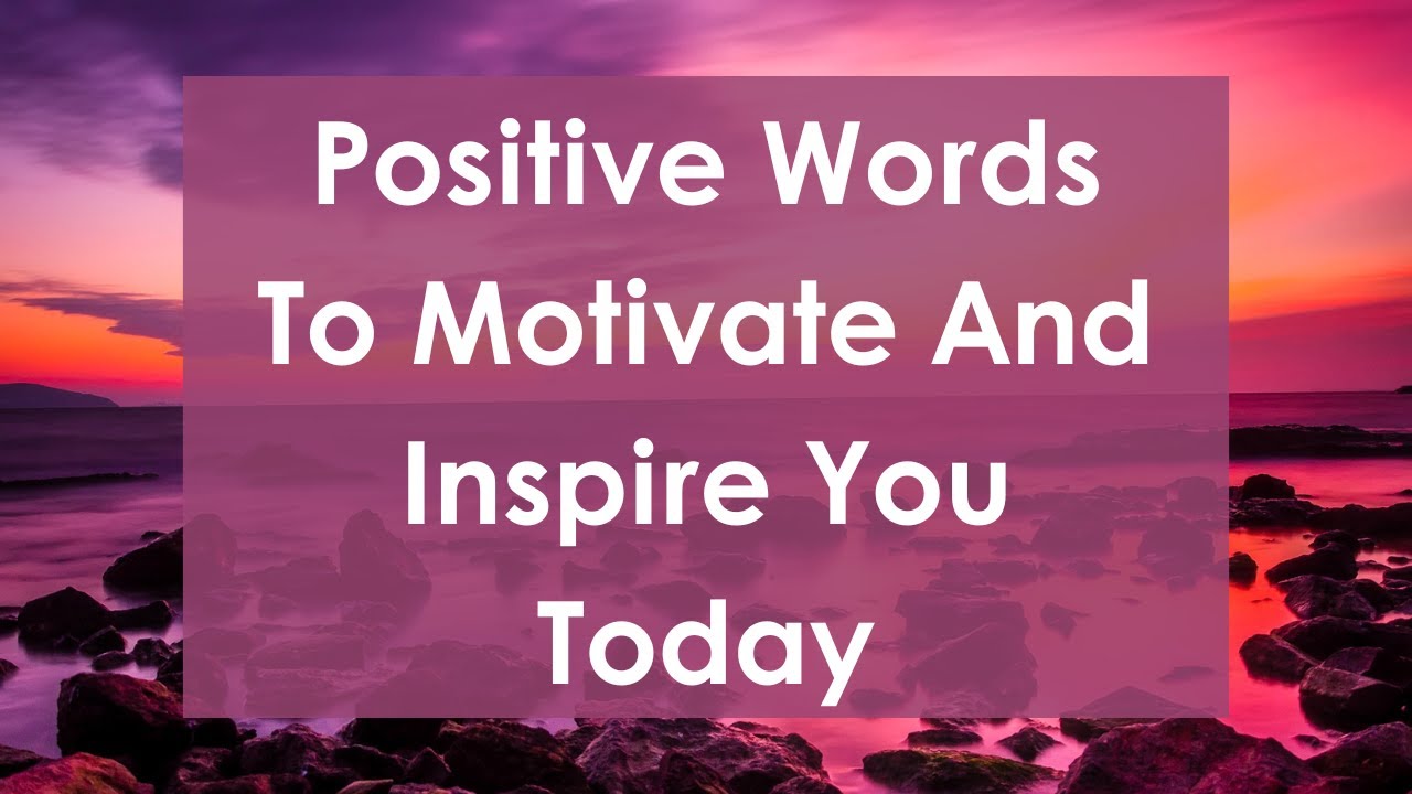 Positive Words To Motivate And Inspire You Today ～ Chapter 100