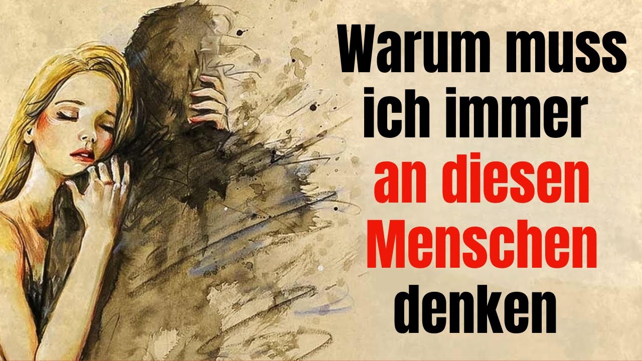 Warum kann ich nicht aufhören, an diese eine bestimmte Person zu denken!