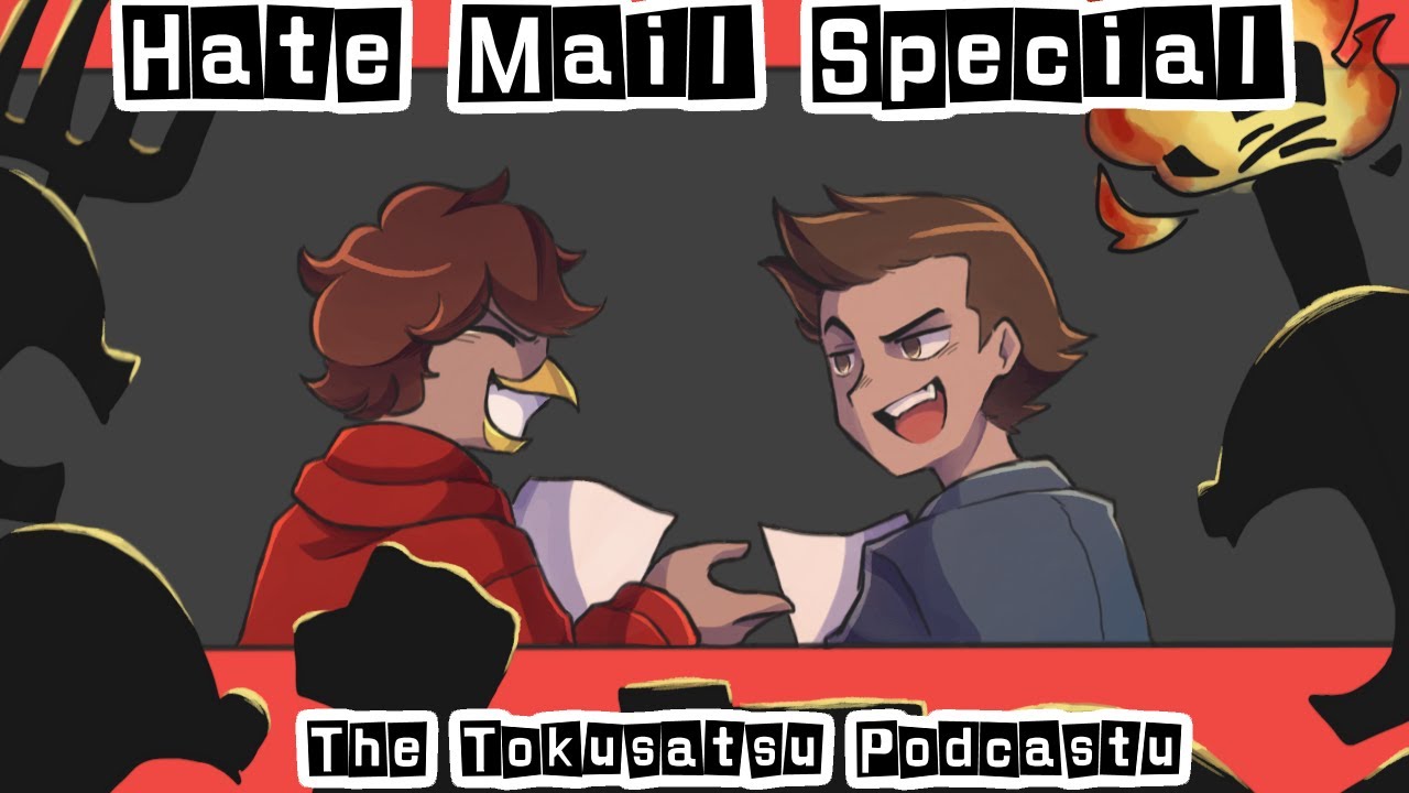 HATE MAIL SPECIAL | The Tokusatsu Podcastu