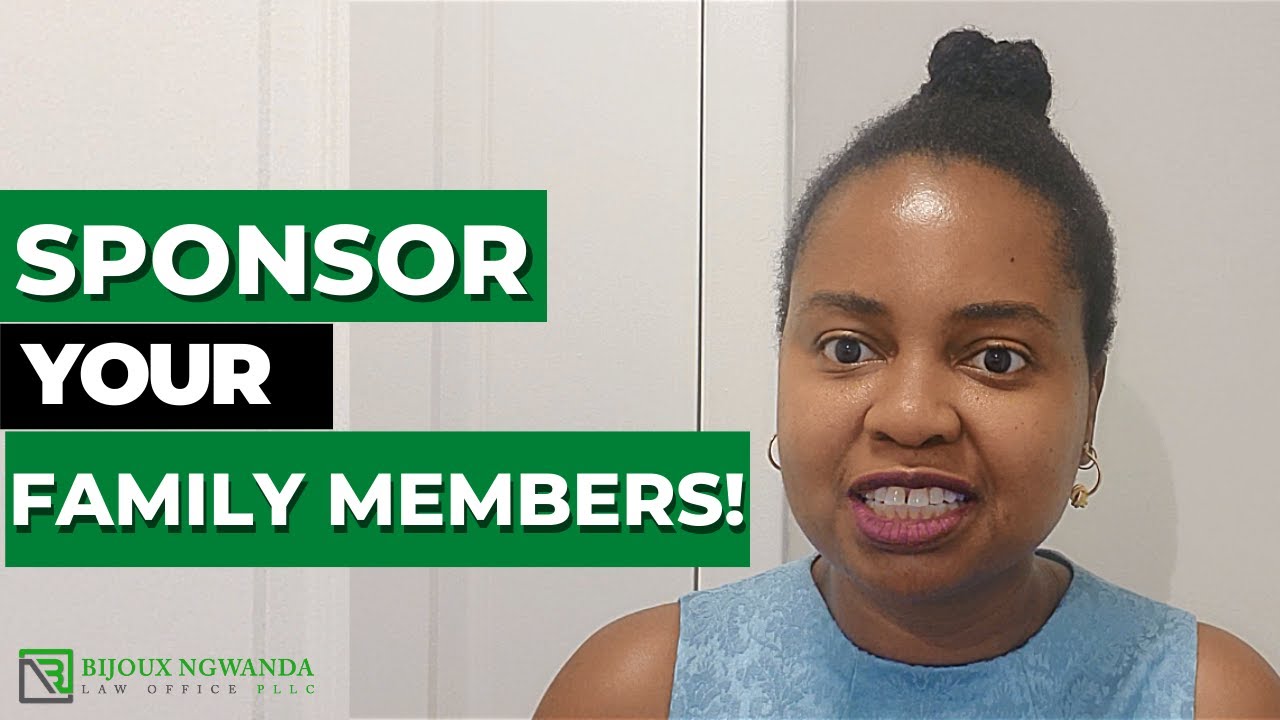 How to sponsor your family member Through  Employment based green card! Bijoux Ngwanda