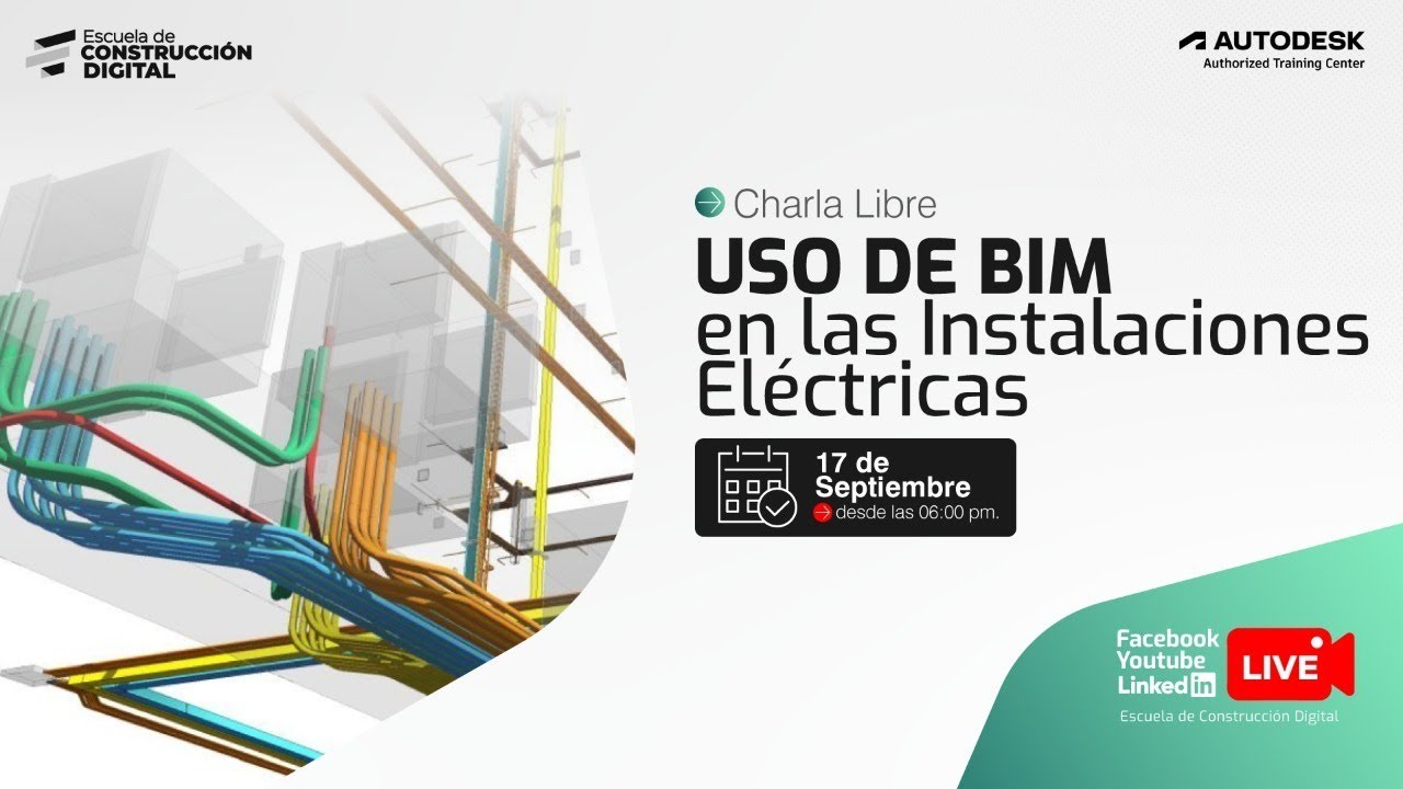 📢 Charla Libre - Uso de BIM  en las Instalaciones eléctricas 🆓