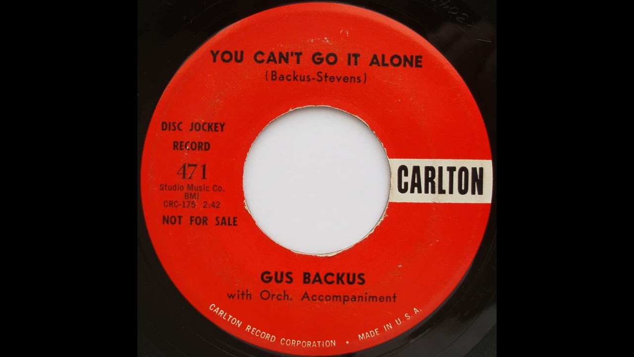 Gus Backus - You Can't Go It Alone