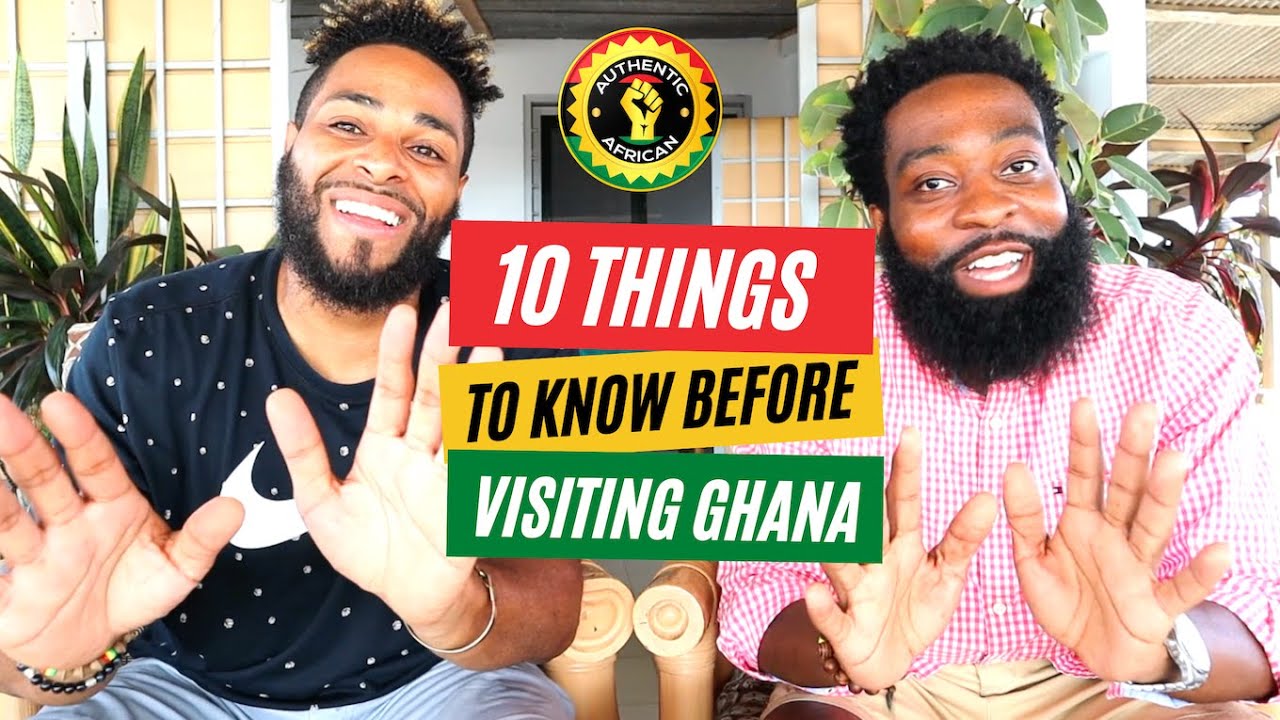 10 Things I Wish I Knew Before Coming To Ghana | Tips For Visiting Ghana 2022 | Authentic African