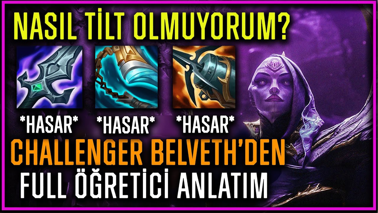 Challenger Bel'Veth'den Full Öğretici Yüksek Elo Zor Bir Maç | Tilt Olmadan Nasıl Taşırsınız?