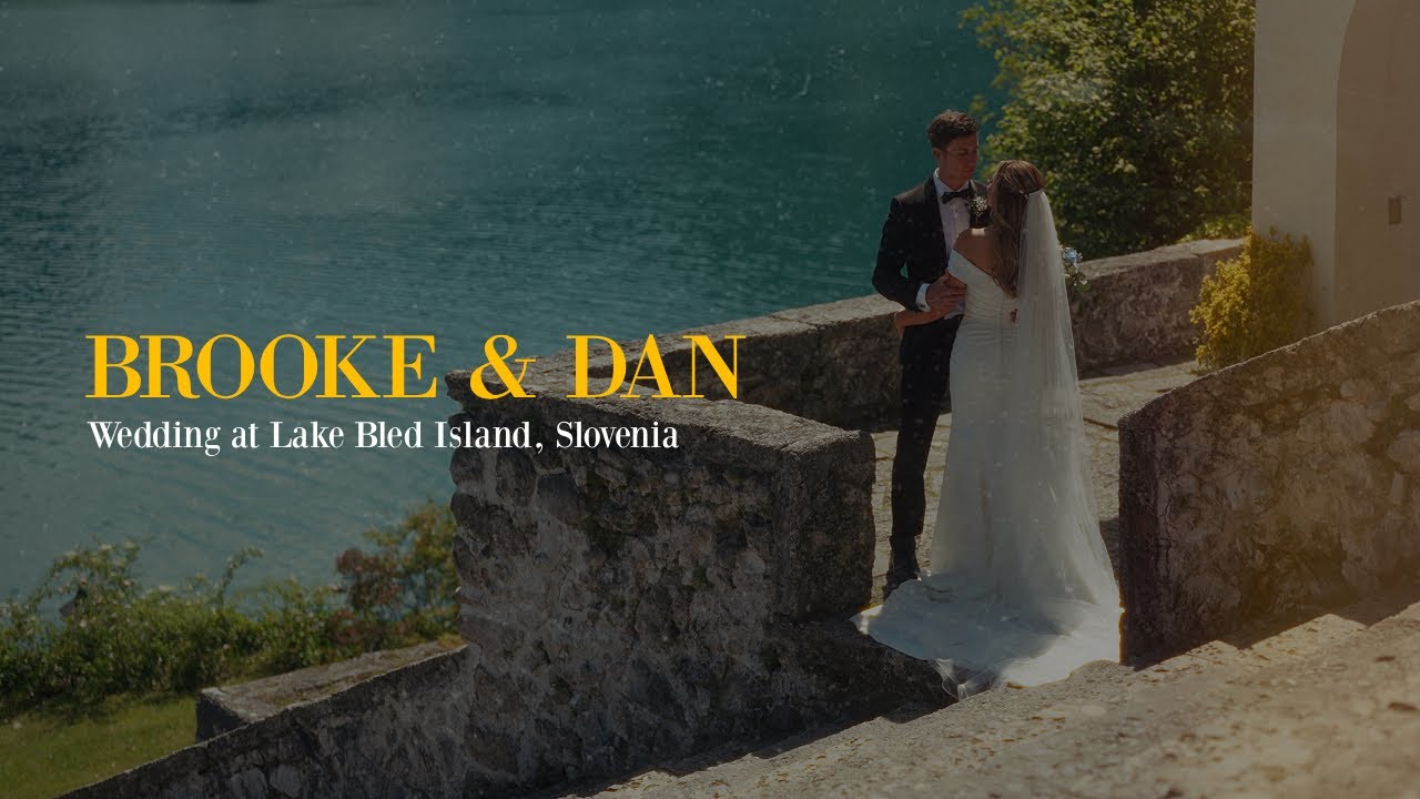 Brooke & Daniel, Lake Bled Wedding Film