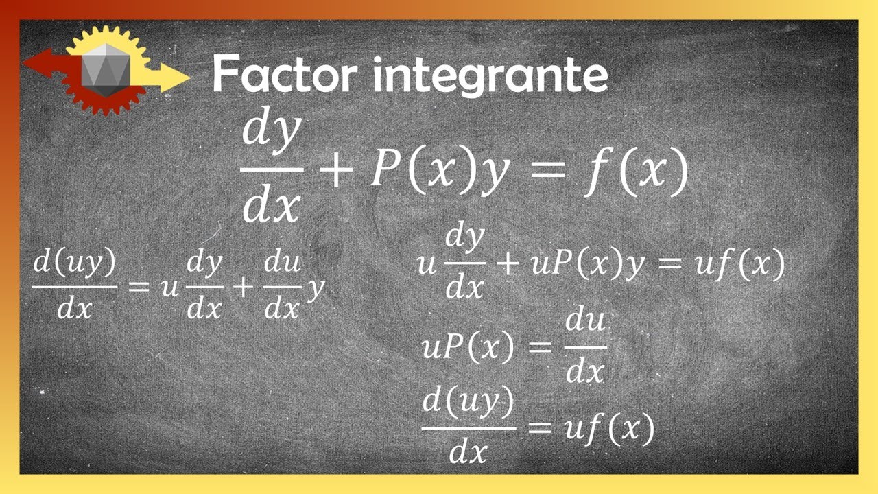 Ecuaciones diferenciales lineales | Factor integrante