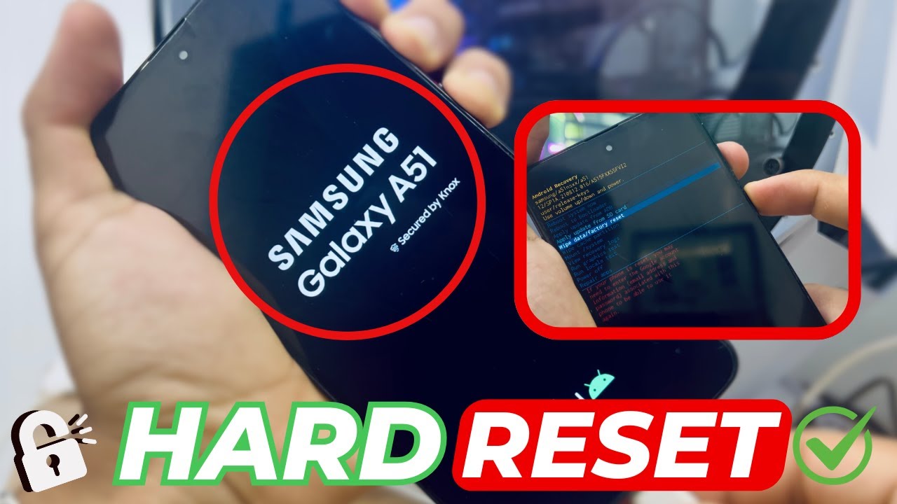 How to Hard Reset Samsung Galaxy A51