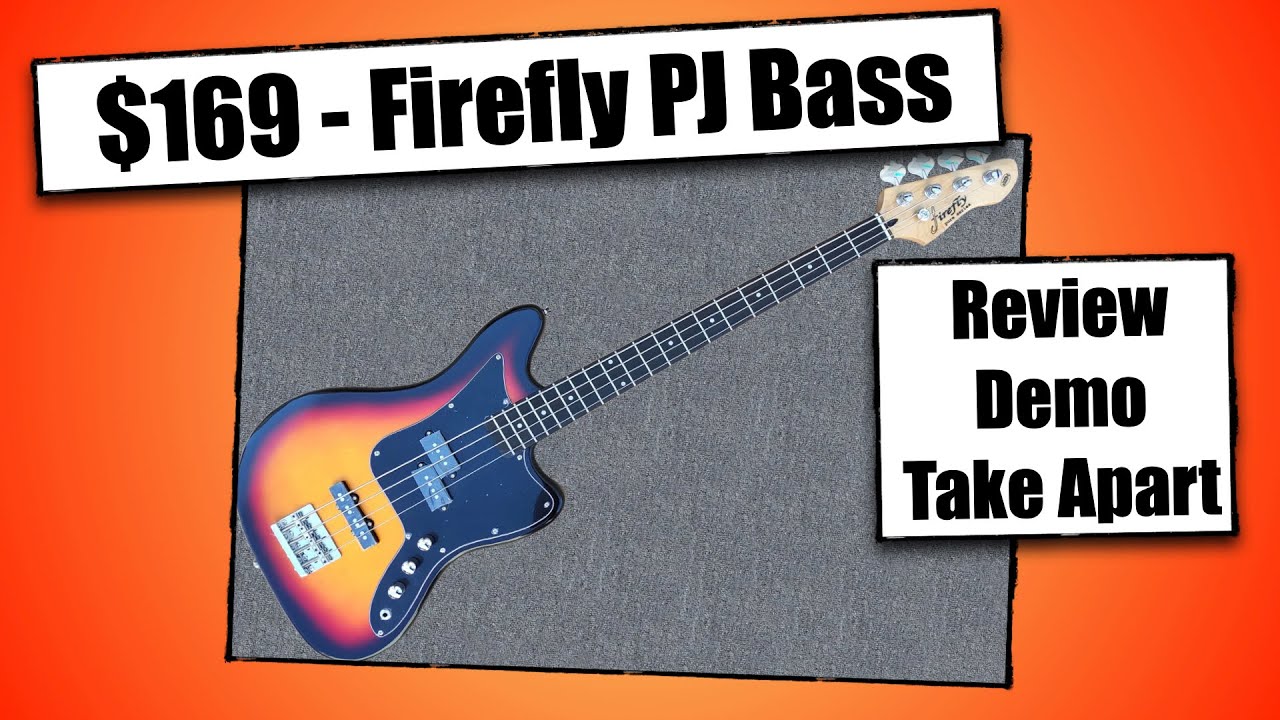 $169 Firefly PJ Bass - Review, Demo, Take Apart
