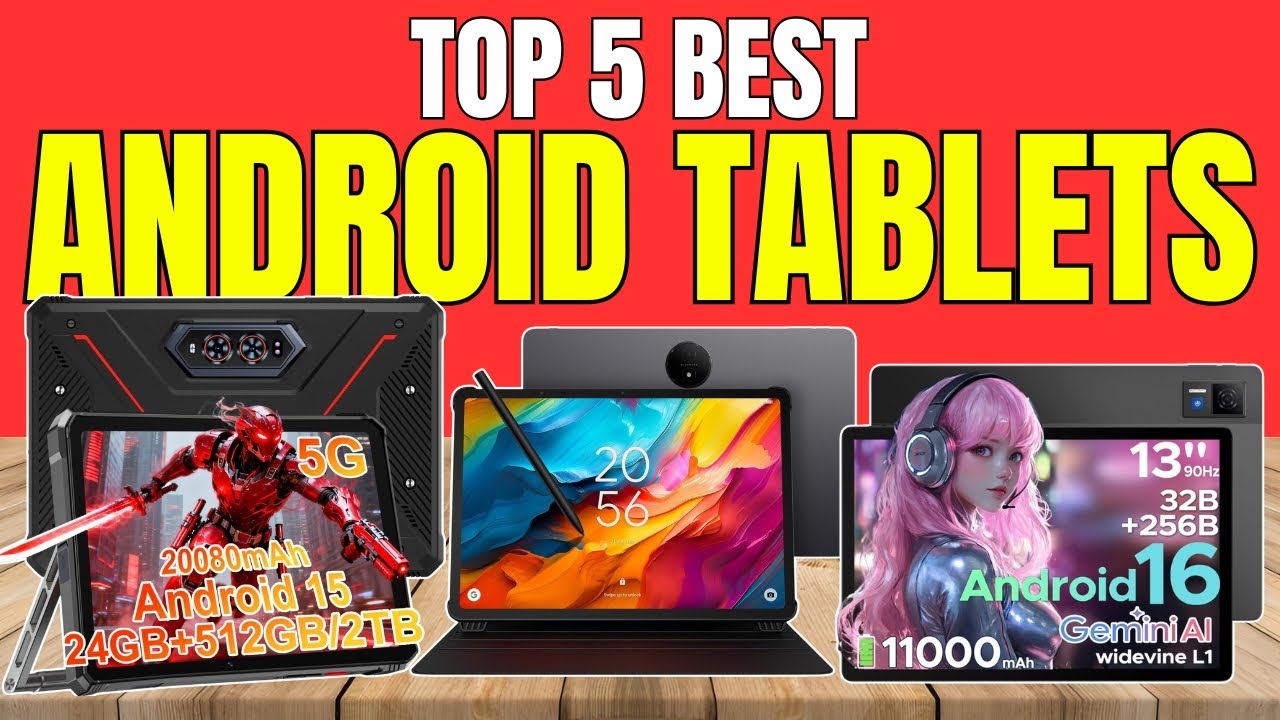 Best Android Tablet 2025 | Top Android Tablets Reviewed