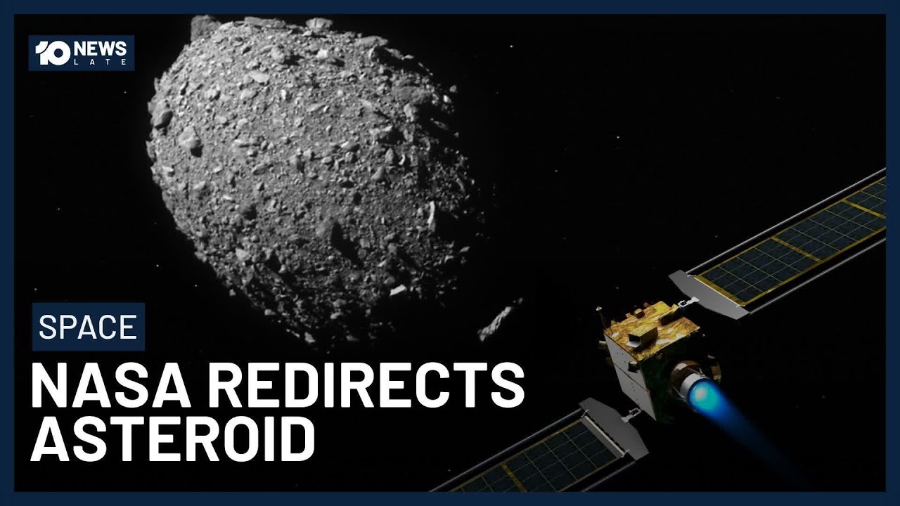 NASA Redirects Asteroid In Planetary Defence Test | 10 News