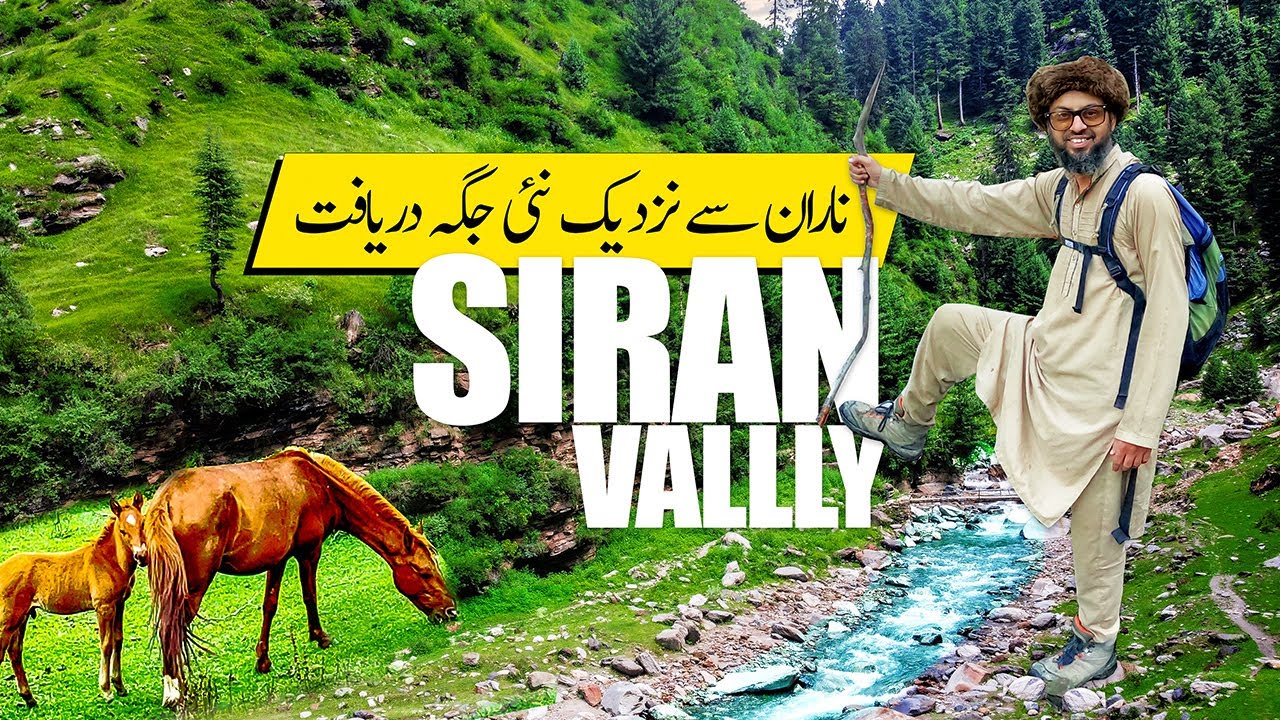 Siran Valley Extremally Beautiful Place Near Naran Kaghan Valley Pakistan