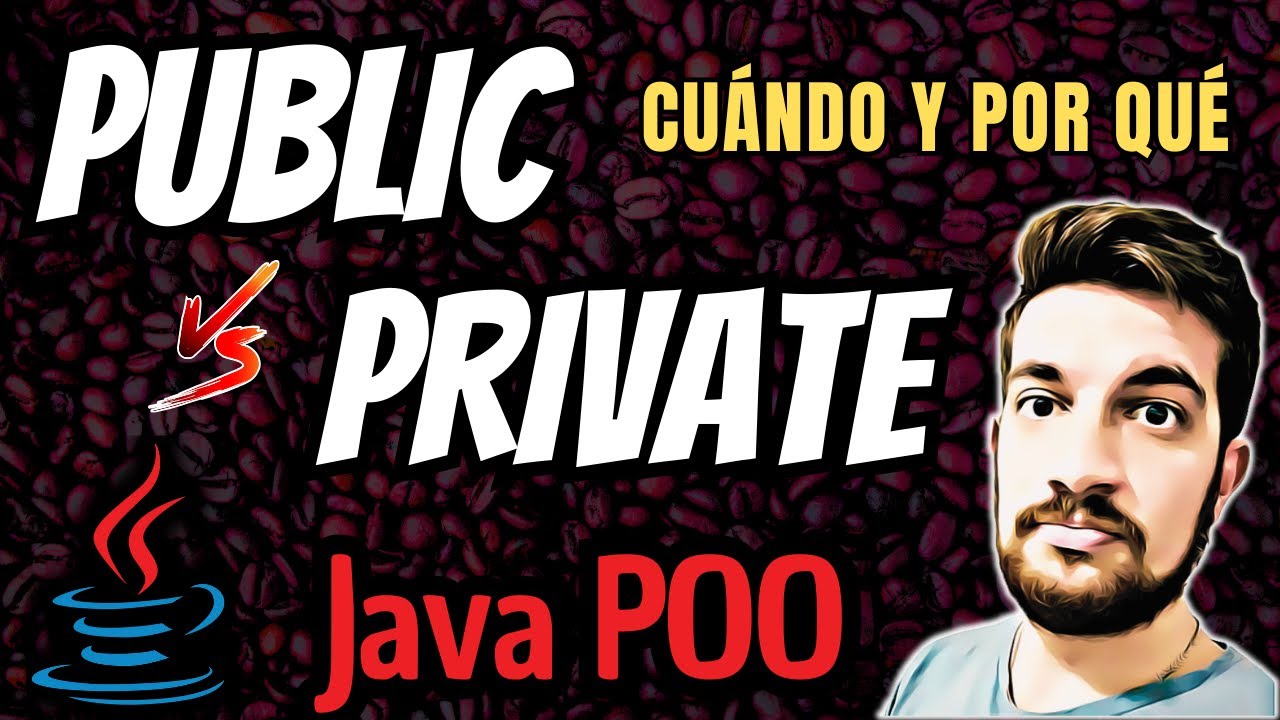 PUBLIC y PRIVATE en Java ☕ Cuándo y Por Qué ❓