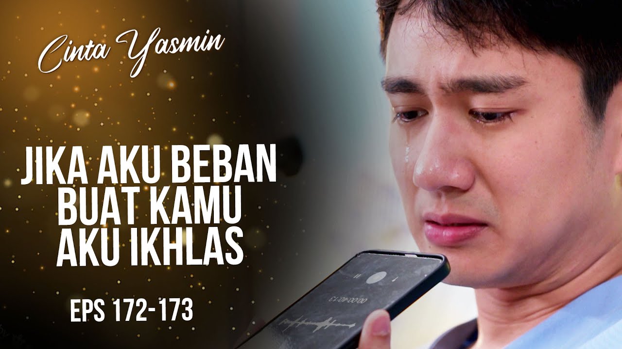 Penuh Kesedihan! Romeo Jujur Kepada Yasmin Soal Kebohongannya | CINTA YASMIN | EPS.172-173 (2/3)