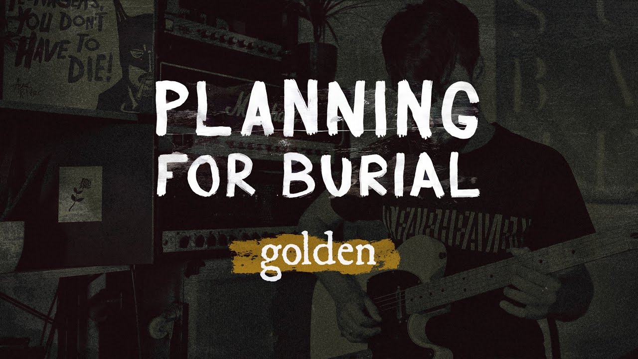 Planning for Burial - Golden (cover)