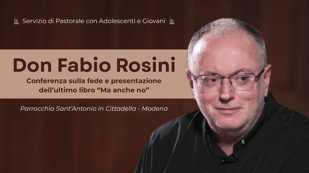 Don Fabio Rosini - “Ma anche no”. Conferenza sulla fede e presentazione del suo ultimo libro