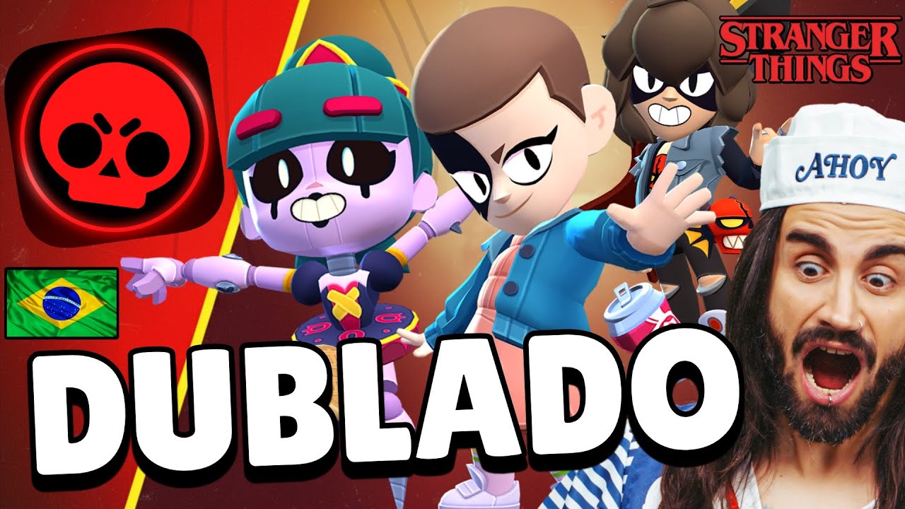 NOVO BRAWL TALK  DUBLADO em PORTUGU&Ecirc;S - BRASIL! STRANGER THINGS no BRAWL STARS! ​