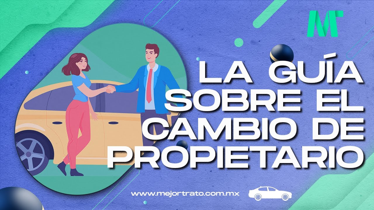 🔥🔥CAMBIO DE PROPIETARIO de CARRO en México! Aprende los Pasos Cruciales 🚗📝