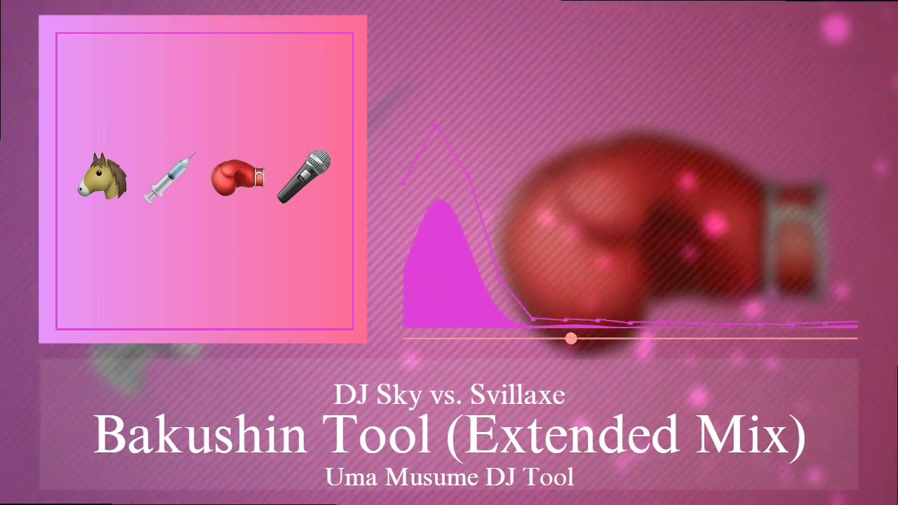 [Uma Musume/ウマ娘プリティーダービ] DJ Sky vs. Svillaxe - Bakushin Tool (Uma Musume DJ Tool) FREE DL
