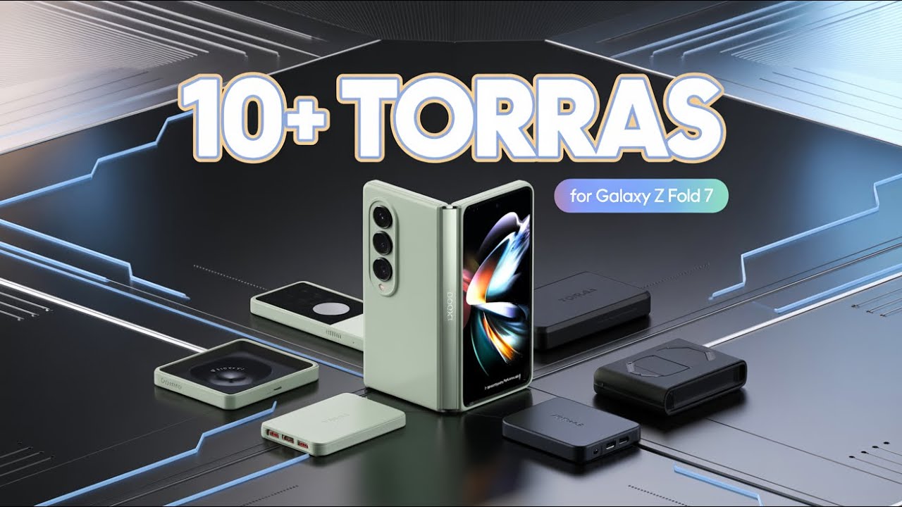 10+ Best Samsung Galaxy Z Fold 7 TORRAS Cases And Accessories 2025