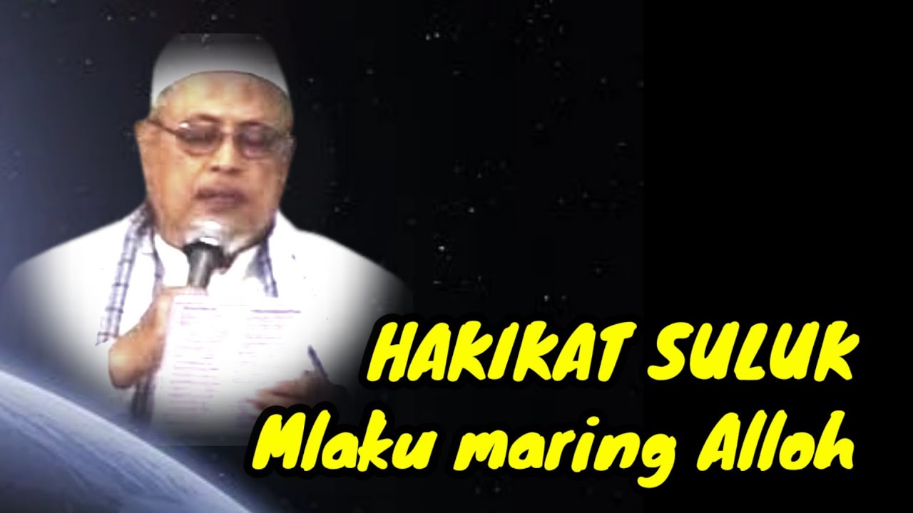 1043 HAKIKAT SULUK mlaku maring Alloh